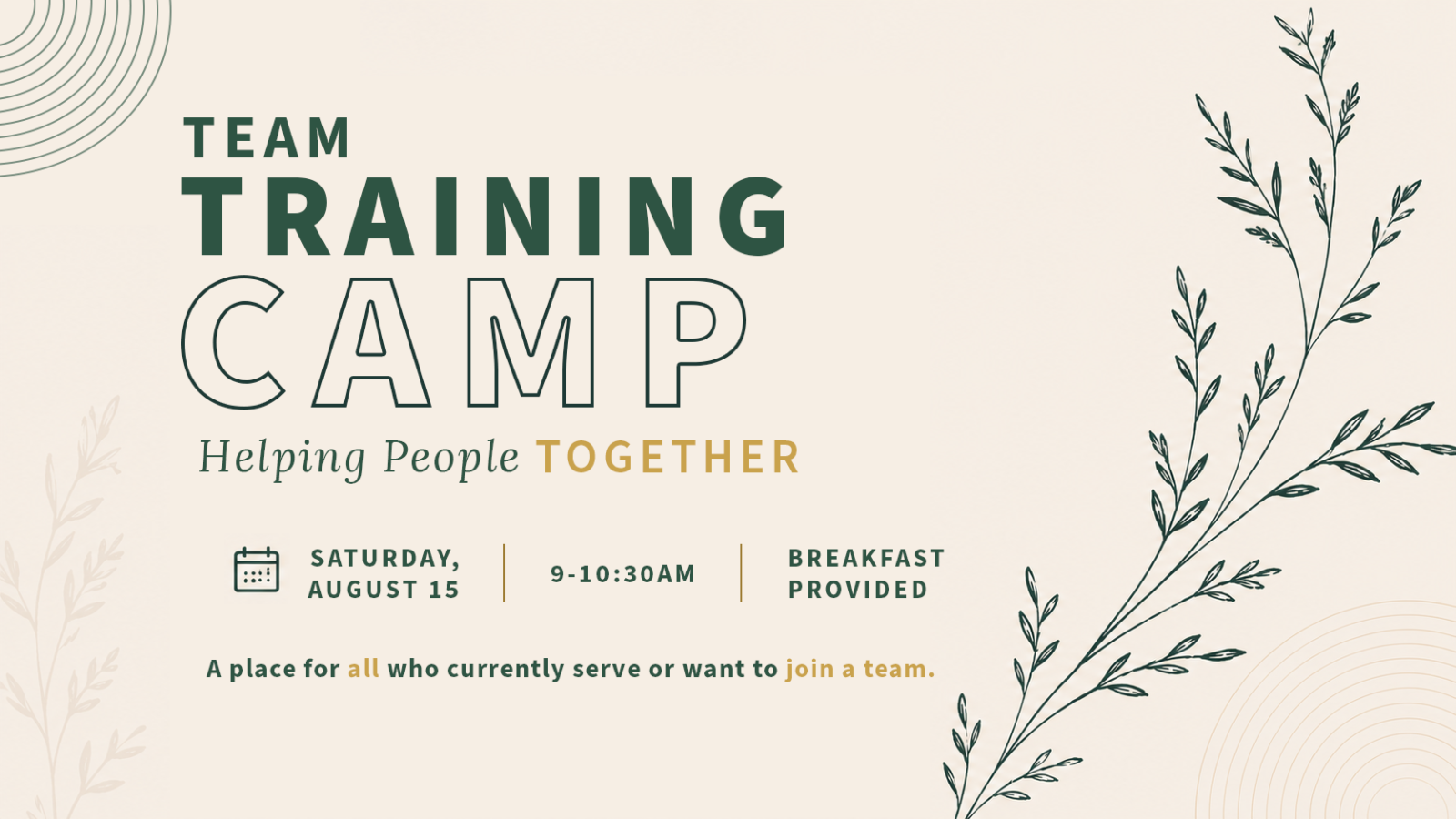 Team Training Camp August 15 from 9-10:30 AM