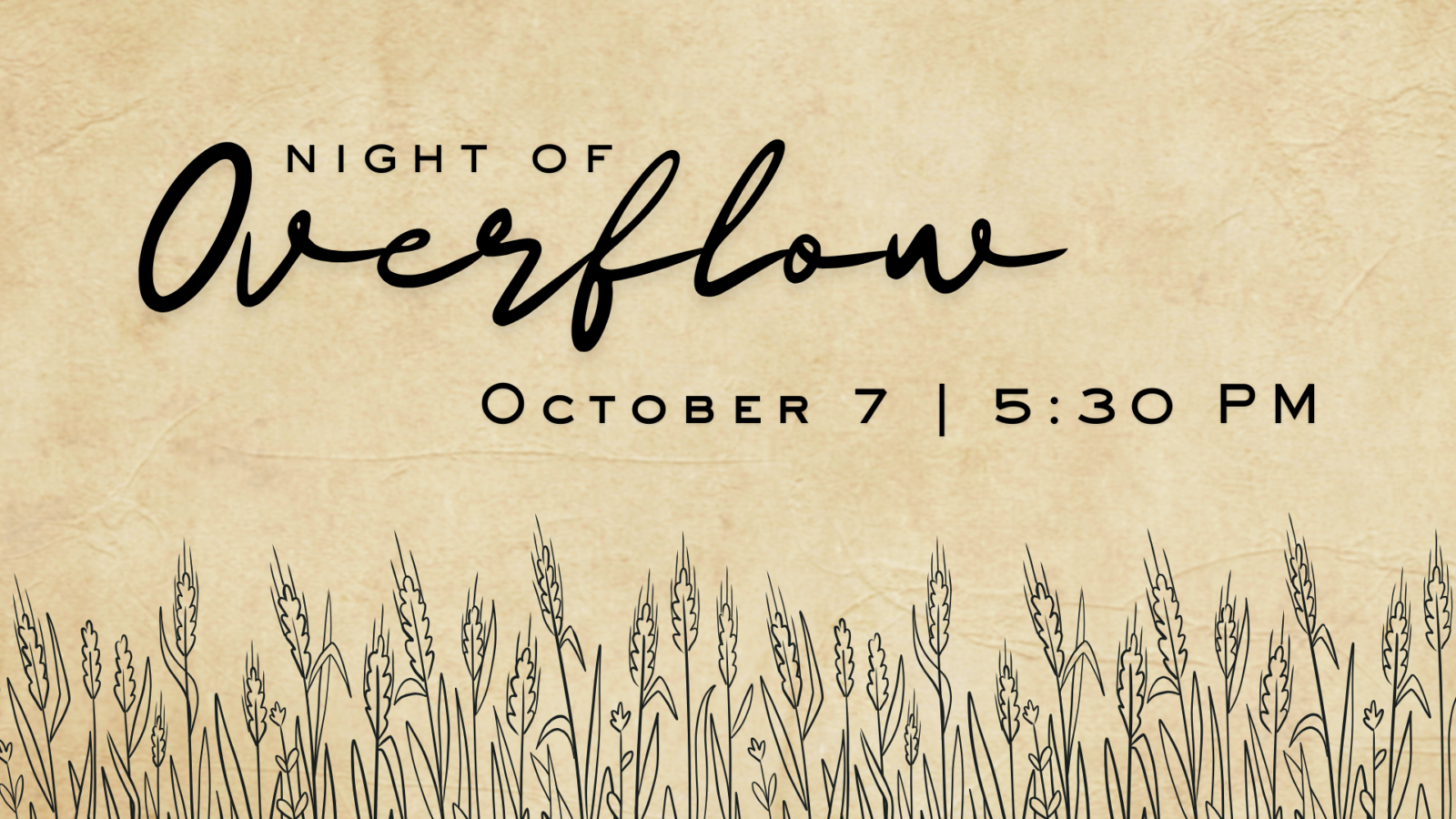 Night of Overflow October 7, 5:30 PM