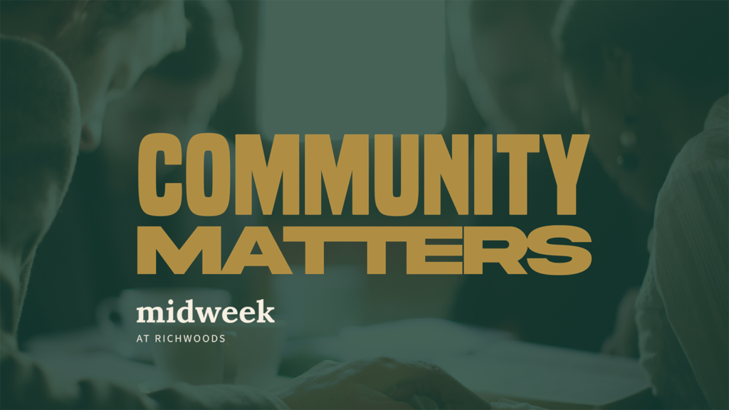 Community Matters Midweek at Richwoods